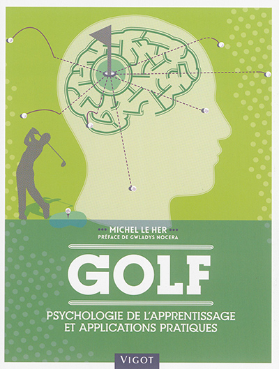 Golf : psychologie de l'apprentissage et applications pratiques