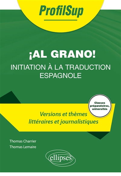 ¡ Al grano ! : initiation à la traduction espagnole