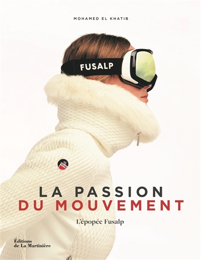 La passion du mouvement : l'épopée Fusalp
