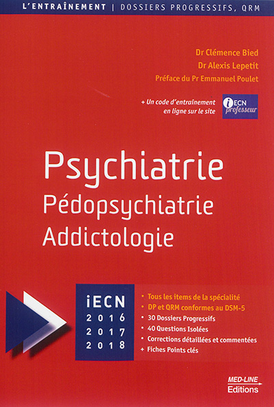 Psychiatrie, pédopsychiatrie, addictologie : iECN 2016, 2017, 2018