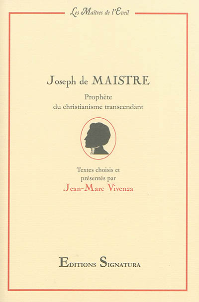 Joseph de Maistre : prophète du christianisme transcendant
