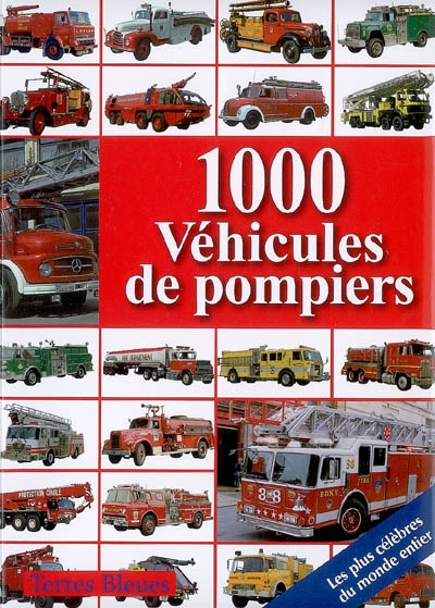1000 véhicules de pompiers