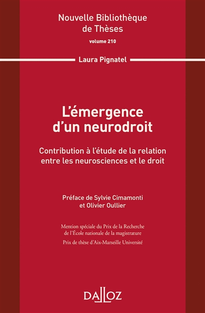 L'émergence d'un neurodroit : contribution à l'étude de la relation entre les neurosciences et le droit