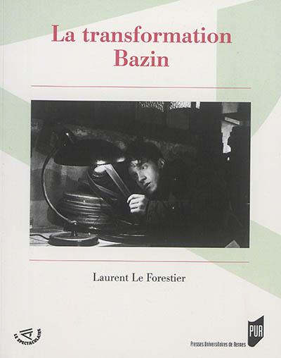 La transformation Bazin : Laurent Le Forestier