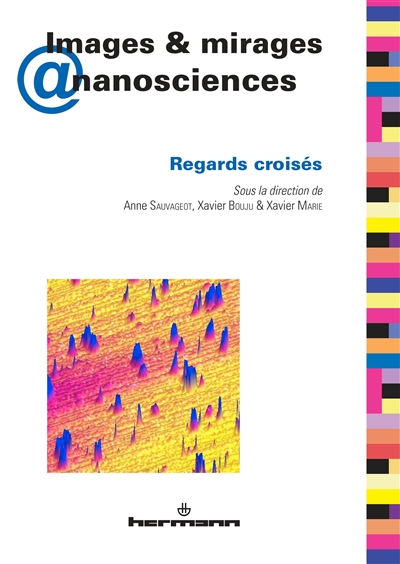 Images & mirages @nanosciences : regards croisés