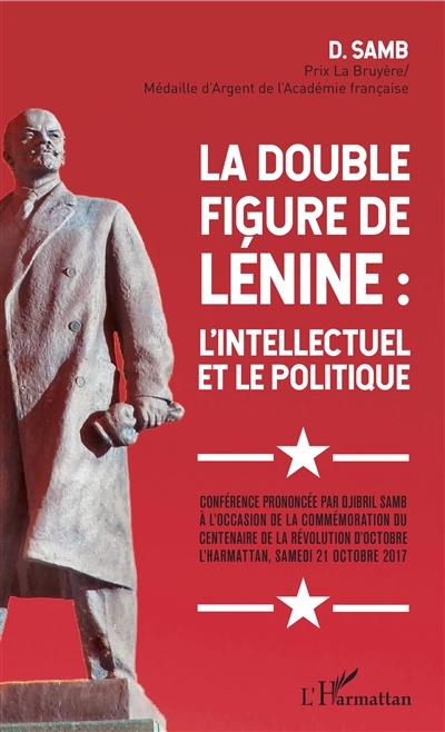 La double figure de Lénine : l'intellectuel et le politique...