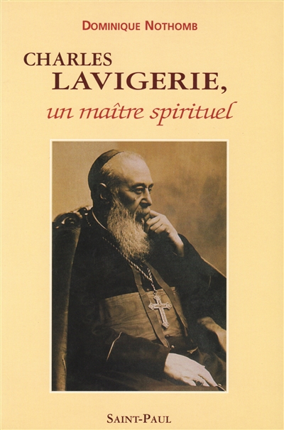 Charles Lavigerie : un maître spirituel