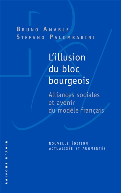 L'illusion du bloc bourgeois : alliances sociales et avenir du modèle français