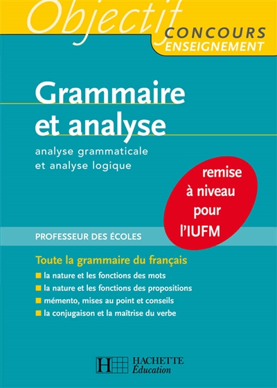 Grammaire et analyse : analyse grammaticale et analyse logique