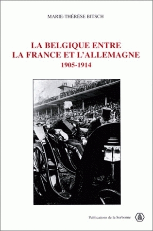 La Belgique entre la France et l'Allemagne : 1905-1914