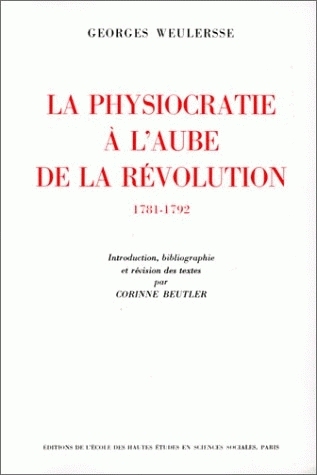 La Physiocratie à l'aube de la Révolution : 1781-1792