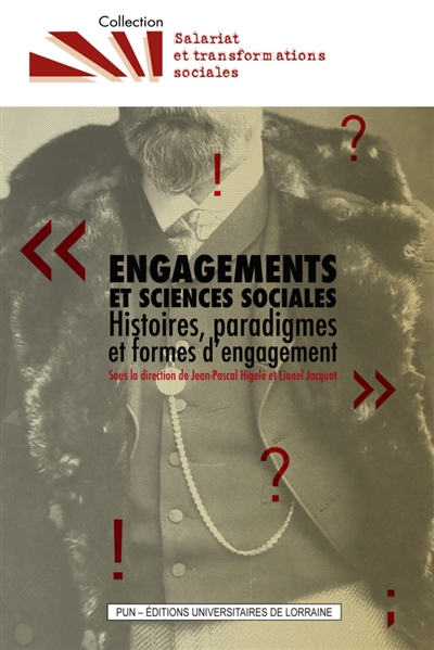 Engagements et sciences sociales : histoires, paradigmes et formes d'engagement / ;