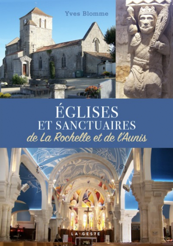 Églises et sanctuaires de La Rochelle et de l'Aunis