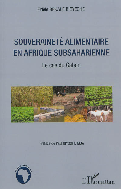 Souveraineté alimentaire en Afrique subsaharienne : le cas du Gabon