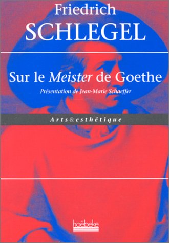 Sur le "Meister" de Goethe