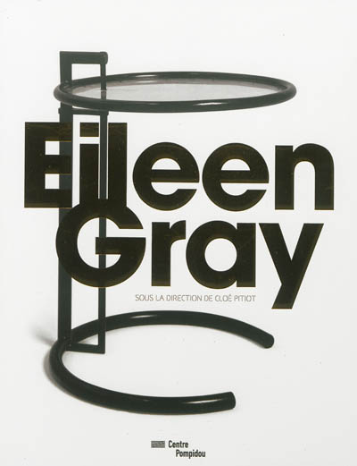 Eileen Gray : exposition, Paris, Centre Georges Pompidou, 20 février-20 mai 2013