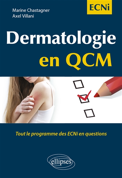 Dermatologie en QCM : tout le programme des ECNi en questions