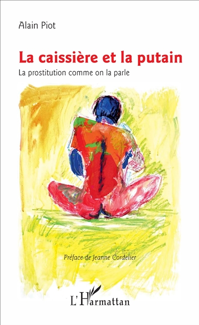 La caissière et la putain : la prostitution comme on la parle