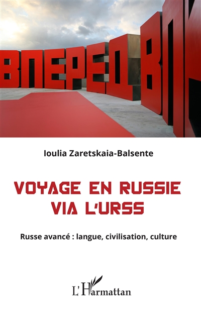 Voyage en Russie via l'URSS : russe avancé : langue, civilisation, culture