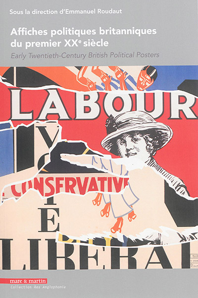 Affiches politiques britanniques du premier XXe siècle = = Early twentieth-century British political posters