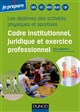 Les diplômes des activités physiques et sportives : cadre institutionnel, juridique et exercice professionnel