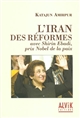 L'Iran des réformes avec Shirin Ebadi, prix Nobel de la paix