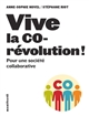 Vive la corévolution ! : pour une société collaborative