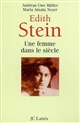 Edith Stein : une femme dans le siècle