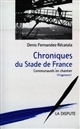 Chroniques du stade de France : communautés en chantier : fragments