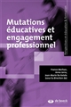 Mutations éducatives et engagement professionnel