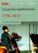 Atlas des guerres napoléoniennes : 1796-1815