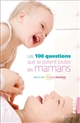Les 100 questions que se posent toutes les mamans