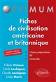 Fiches de civilisation américaine et britannique : classes préparatoires, IEP, universités