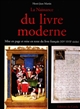 La naissance du livre moderne, XVIe-XVIIe siècles : mise en page et mise en texte du livre français