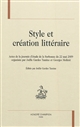 Style et création littéraire : actes de la journée d'étude de la Sorbonne du 22 mai 2009