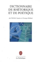 Dictionnaire de rhétorique et de poétique