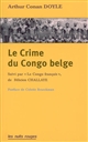 Le crime du Congo belge Suivi par Au Congo français