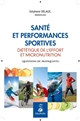 Santé et performances sportives : diététique de l'effort et micronutrition : questions de pratiquants