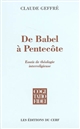 De Babel à Pentecôte : essais de théologie interreligieuse