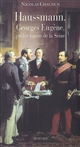 Haussmann, Georges Eugène, préfet-baron de la Seine : essai