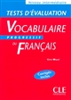 Vocabulaire progressif du français : niveau intermédiaire : tests d'évaluation