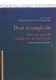 Droit et complexité : pour une nouvelle intelligence du droit vivant : actes du colloque de Brest du 24 mars 2006