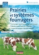 Prairies et systèmes fourragers : pâturage, ensilage, foin