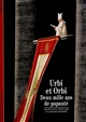 Urbi et orbi : deux mille ans de papauté