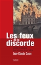 Les feux de la discorde : conflits et incendies dans la France du XIXe siècle
