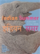 Indian summer : la jeune scène artistique indienne : exposition, Paris, Ecole nationale supérieure des beaux-arts, 7 octobre-31 décembre 2005