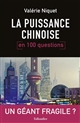 La puissance chinoise : en 100 questions