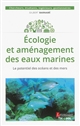 Ecologie et aménagement des eaux marines : le potentiel des océans et des mers