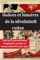 Ombres et lumières de la révolution russe : culte de la personalité, imaginaires sociaux et temps collectifs (1917-1953)