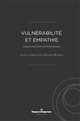 Vulnérabilité et empathie : approches phénoménologiques
